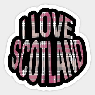 I LOVE SCOTLAND Pink, White and Grey Tartan Colour Typography Design Sticker